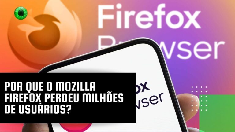 Por que o Mozilla Firefox perdeu milhões de usuários?