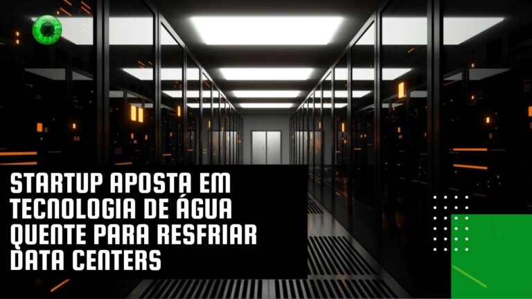 Startup aposta em tecnologia de água quente para resfriar data centers