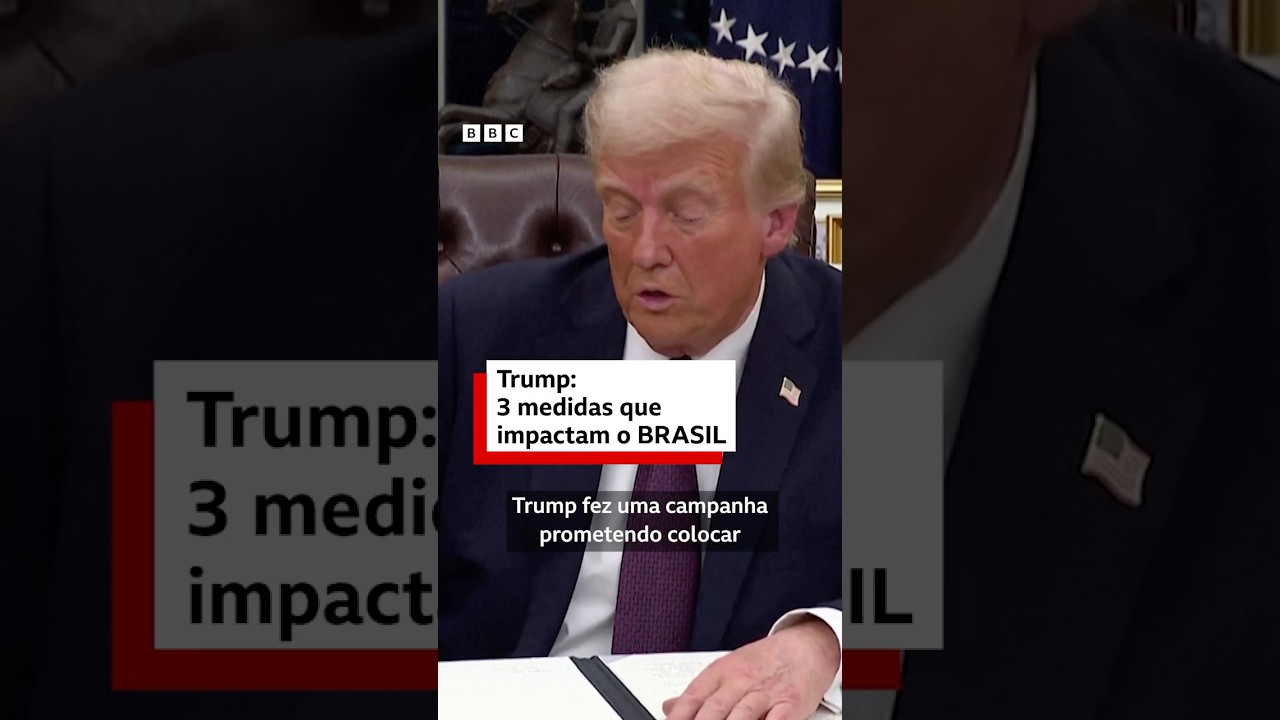 As medidas de Trump com impacto no Brasil #bbcnewsbrasil