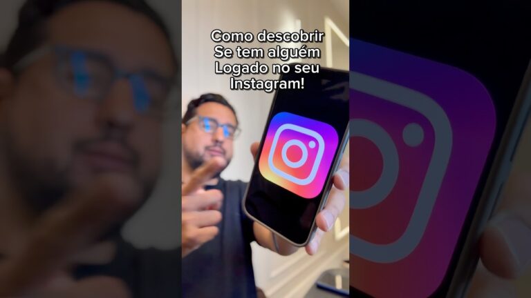 Como descobrir se tem alguém acessando o seu Instagram