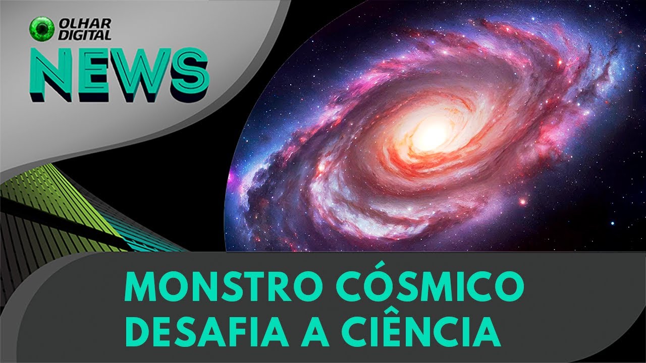 Ao vivo | O monstro cósmico 30x maior que a Via Láctea | 23/01/2025 | #OlharDigital