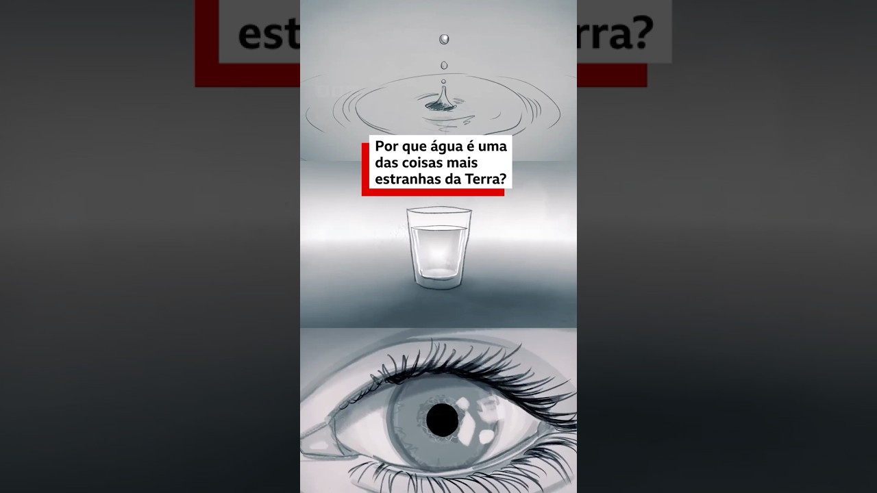 Por que a água é tão estranha? #ciencia #bbcnewsbrasil