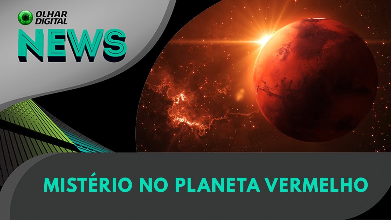 Ao vivo | Parece que estávamos errados sobre Marte! | 26/02/2025 | #OlharDigital