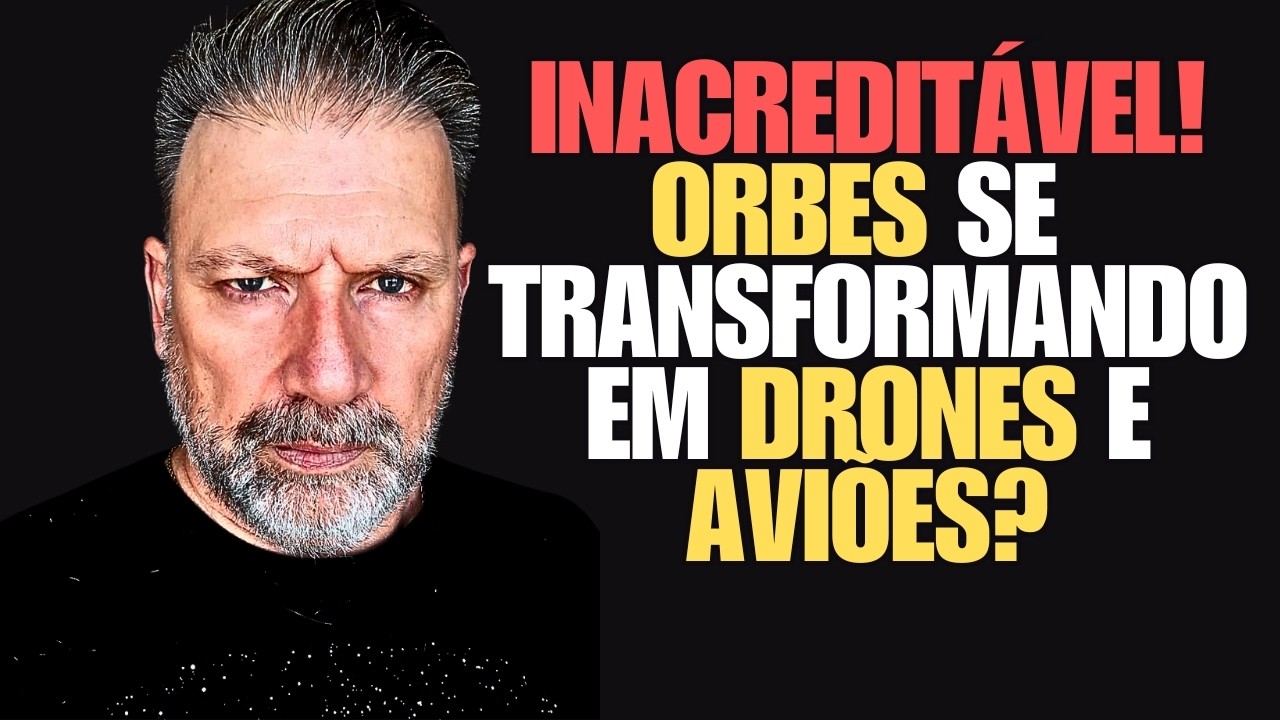 Inacreditável! ORBES se transformando em Drones e aviões