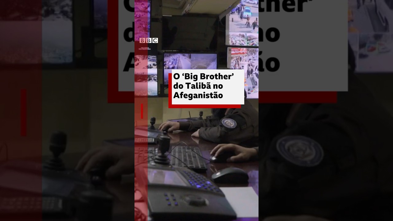 'Big Brother' no Afeganistão: o sistema de monitoramento implantado pelo Talibã #bbcnewsbrasil