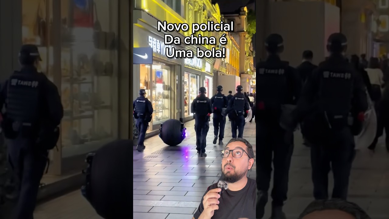 O novo policial da China é uma esfera