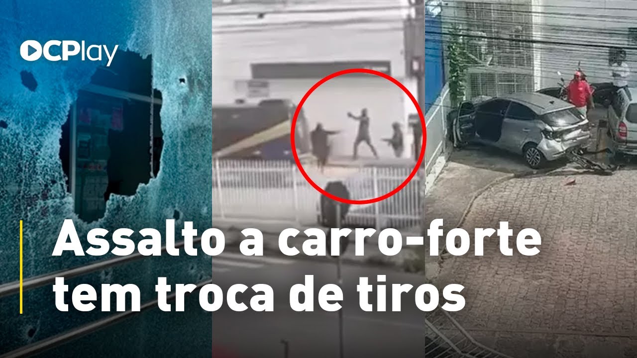 Assalto a carro-forte tem troca de tiros