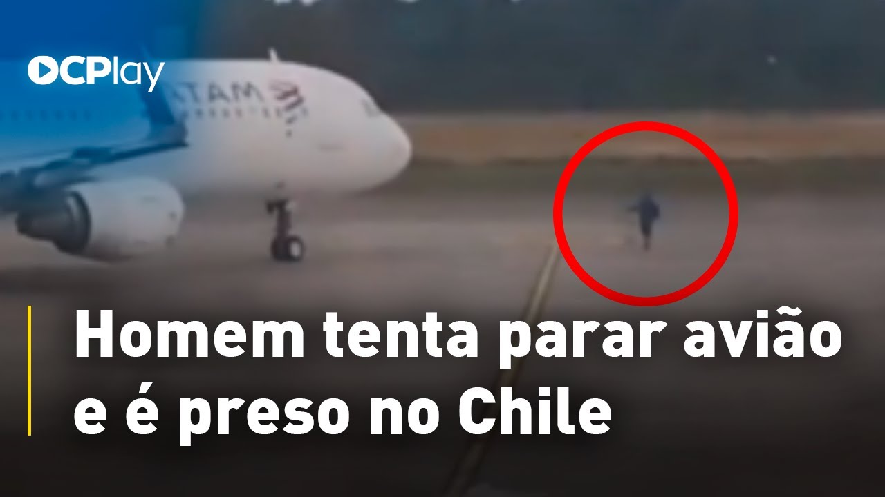 Homem tenta impedir voo no Chile