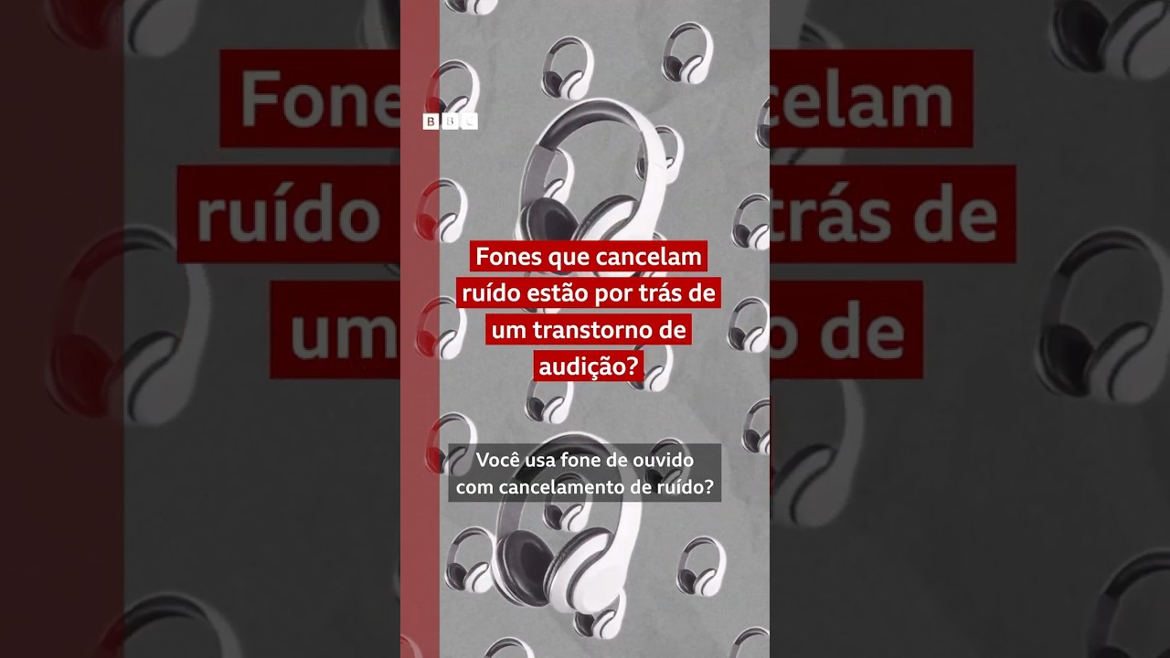 Audição: fones de ouvido que cancelam ruídos estão relacionados a um transtorno? #bbcnewsbrasil