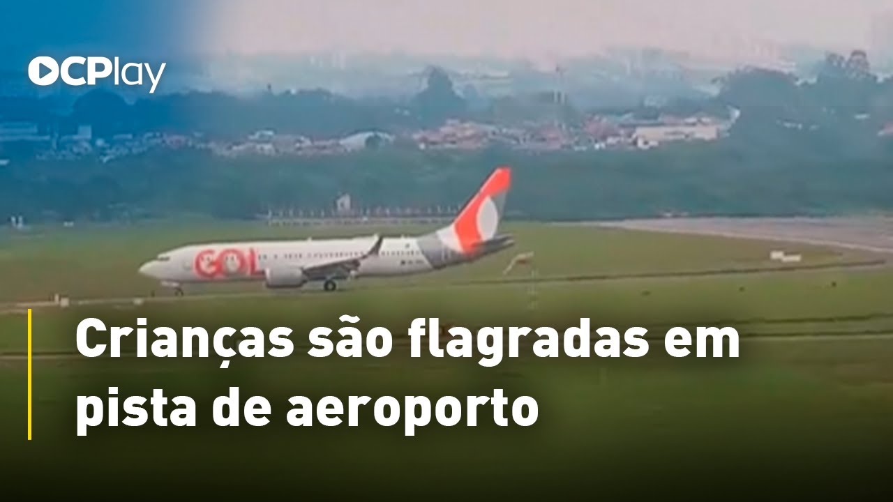 Crianças são flagradas em pista de aeroporto