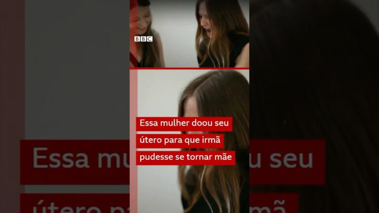 Mulher britânica doa o útero para irmã ter filhos #bbcnewsbrasil