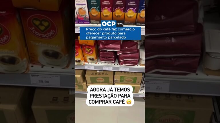 Preço do café faz comércio oferecer produto para pagamento parcelado