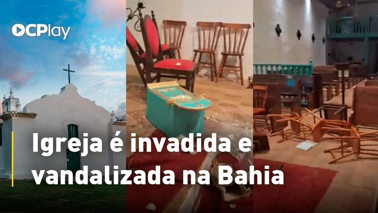 Igreja é invadida e vandalizada na Bahia