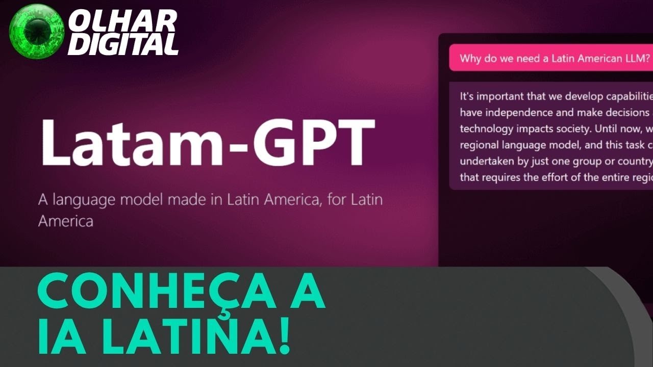 Latam-GPT: América Latina terá IA própria e especializada na nossa cultura