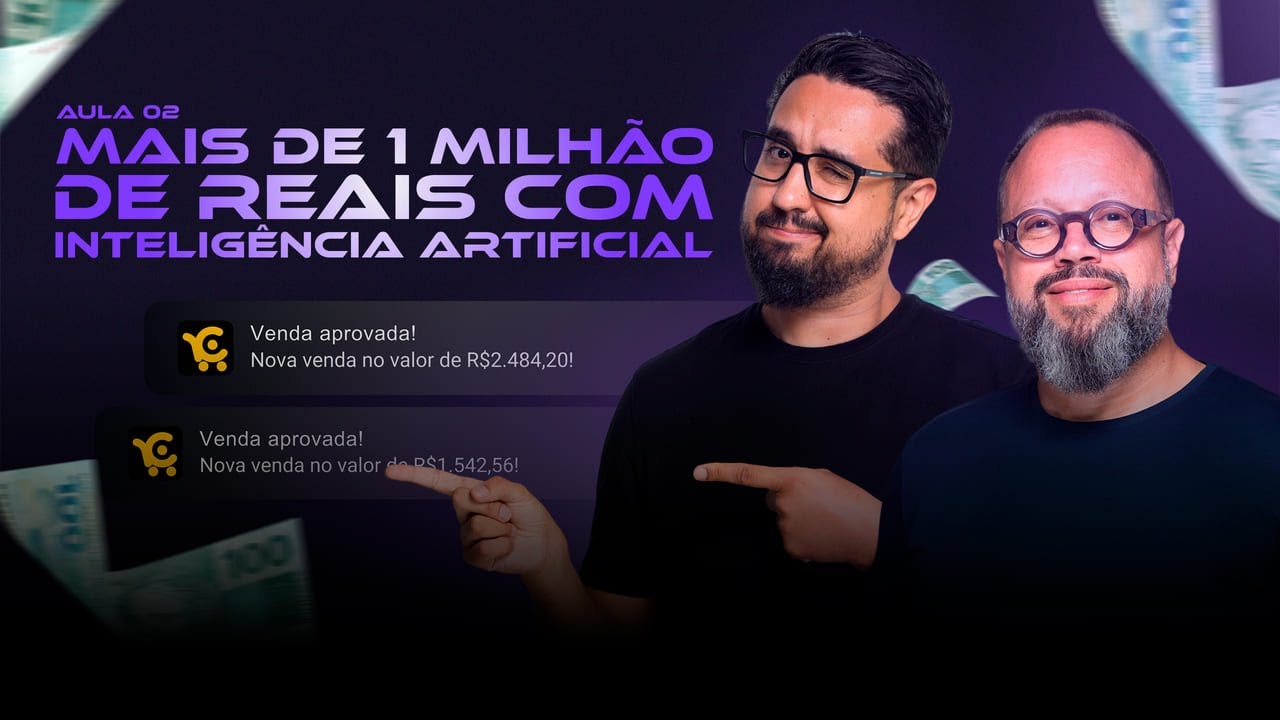Aula 2 - Mais de 1 Milhão de reais com IA