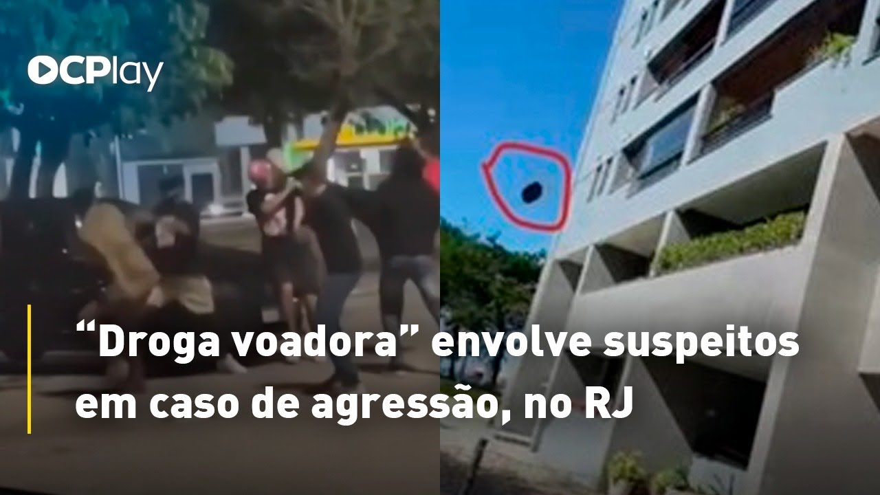 “Droga voadora” envolve suspeitos em caso de agressão, no RJ