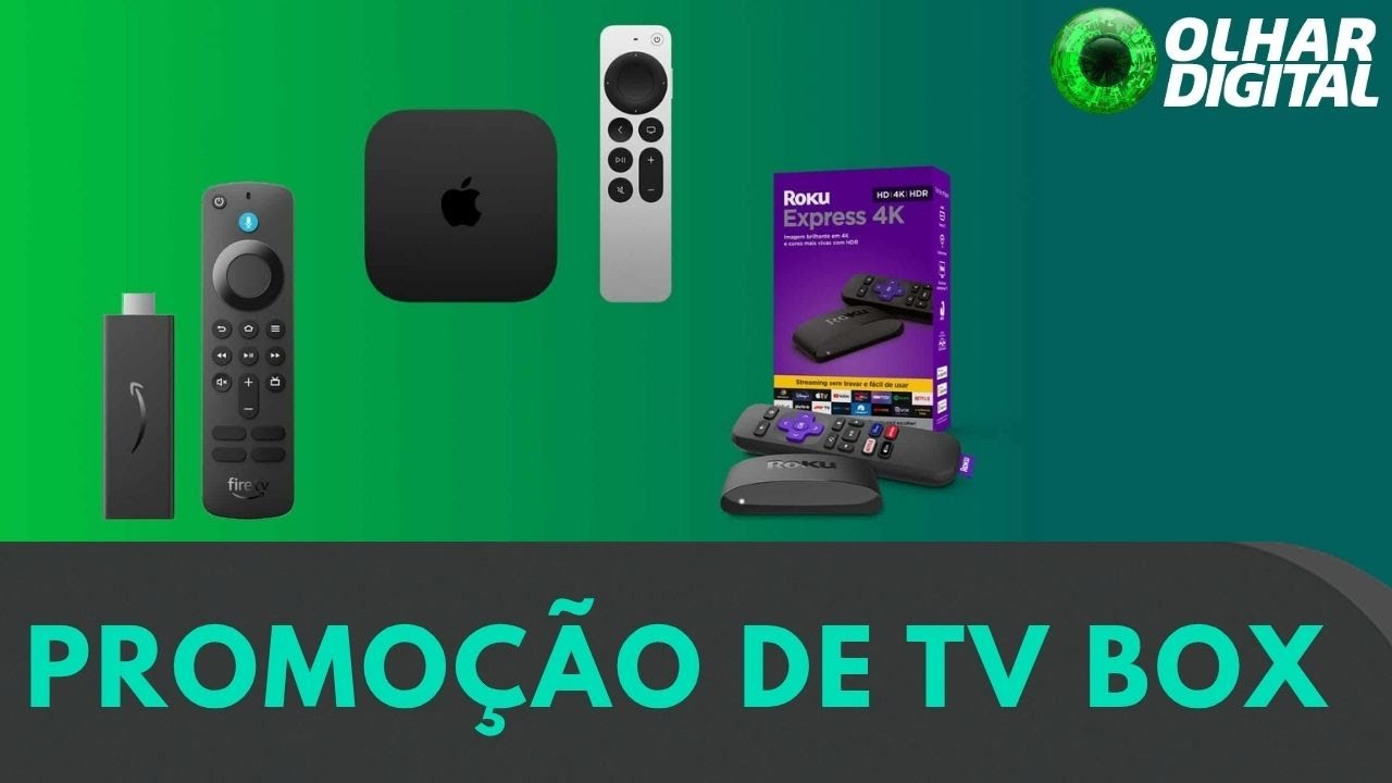 Fire TV Stick, Roku Express e Apple TV: veja o melhor para você!