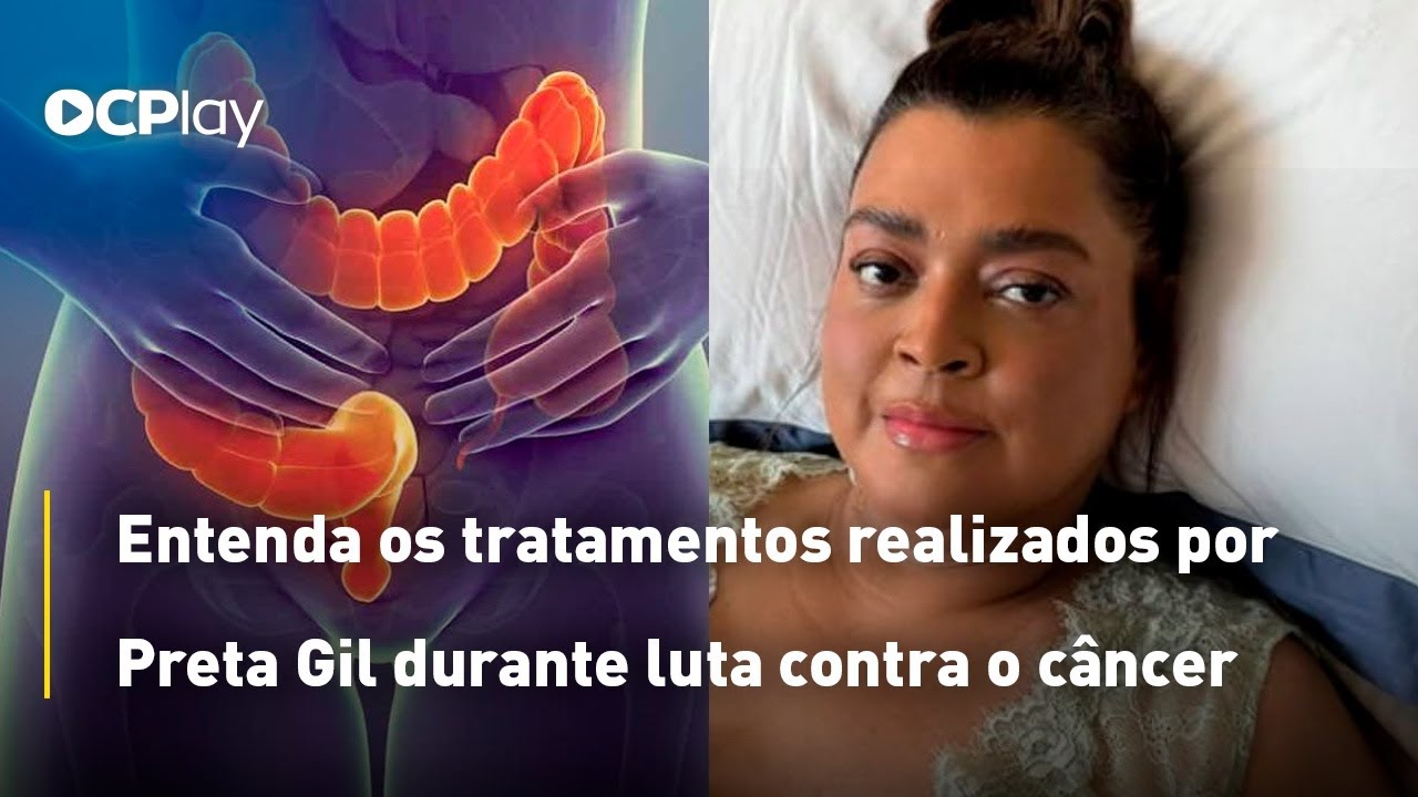 Entenda os tratamentos realizados por Preta Gil durante luta contra o câncer