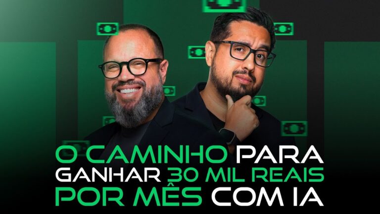 Aula 03 – O caminho para ganhar 30mil por mês com IA