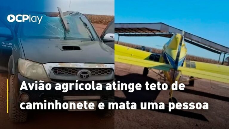 Avião agrícola atinge teto de caminhonete e mata uma pessoa