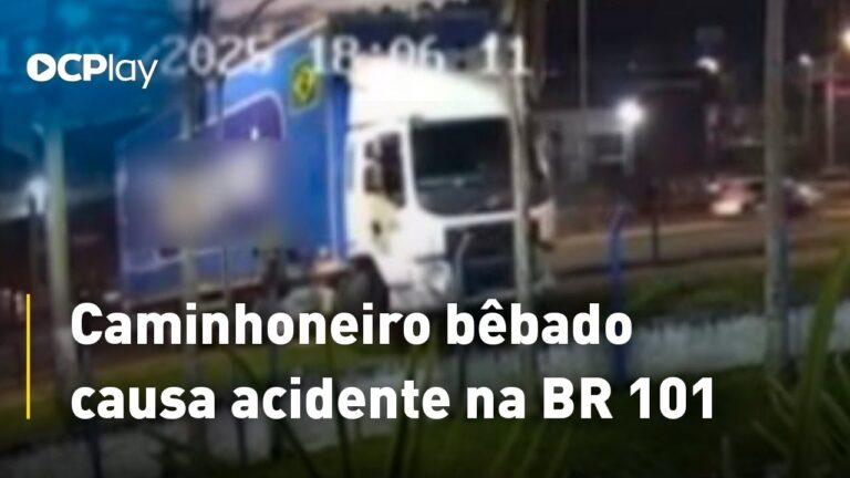 Caminhoneiro bêbado causa acidente na BR 101