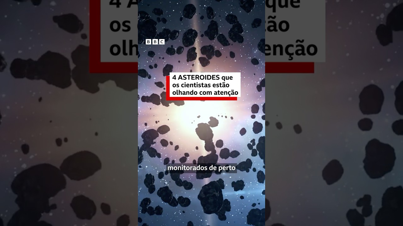 🪨 Chances de atingir a Terra? 4 asteroides em que cientistas estão de olho