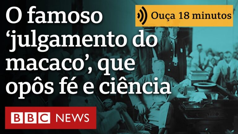 Como ‘julgamento do macaco’ marcou confronto entre ciência e religião nos EUA há 100 anos