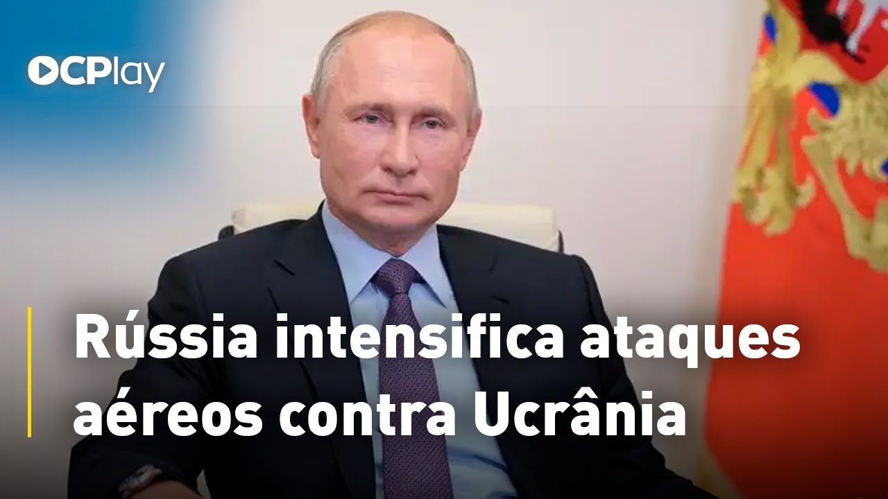 Rússia intensifica ataques aéreos contra Ucrânia