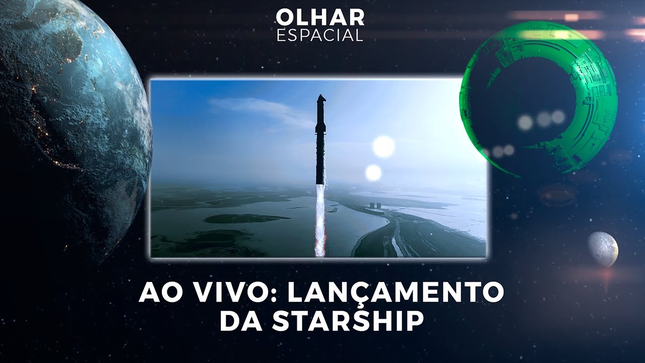 Ao vivo | Starship: o maior foguete do mundo vai decolar! | 25/08/2025