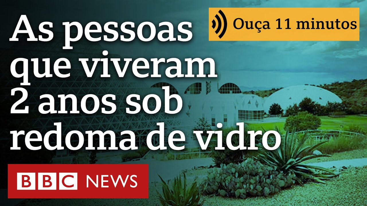 Como 8 pessoas sobreviveram por 2 anos fechadas em 'mini-Terra' — e o que a experiência revelou