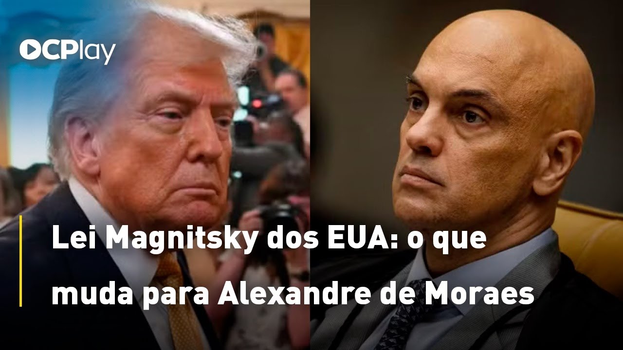 Lei Magnitsky dos EUA: o que muda para Alexandre de Moraes