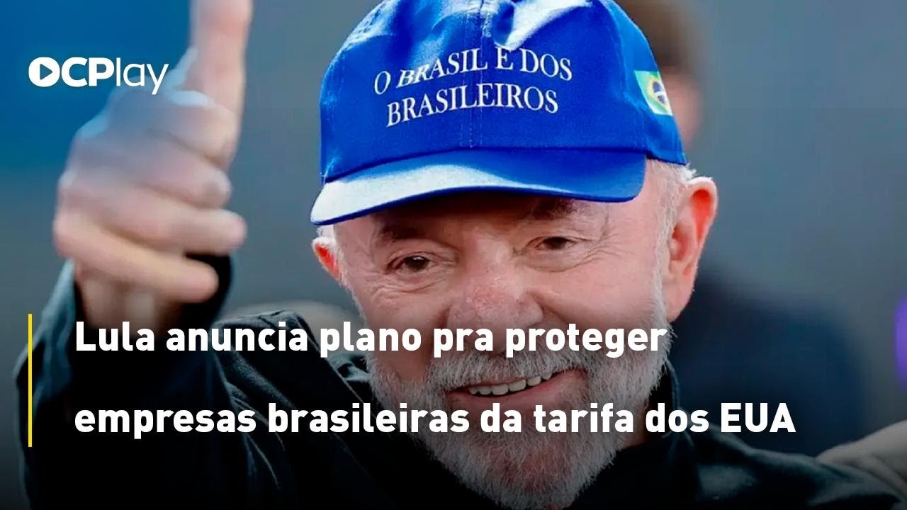 Lula anuncia plano pra proteger empresas brasileiras da tarifa dos EUA