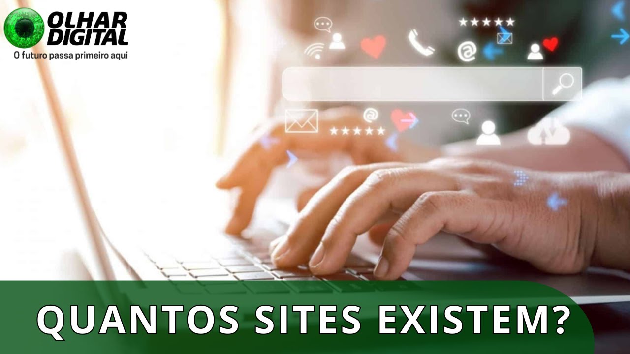 Quantos sites existem no mundo? Dê o seu palpite e confira a resposta!