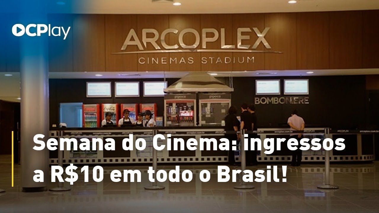 Semana do Cinema: ingressos a R$10 em todo o Brasil!