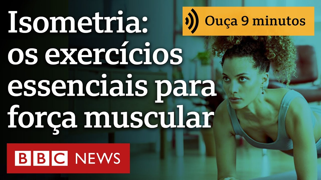 O que são exercícios de isometria - e por que são chave para aumentar força muscular