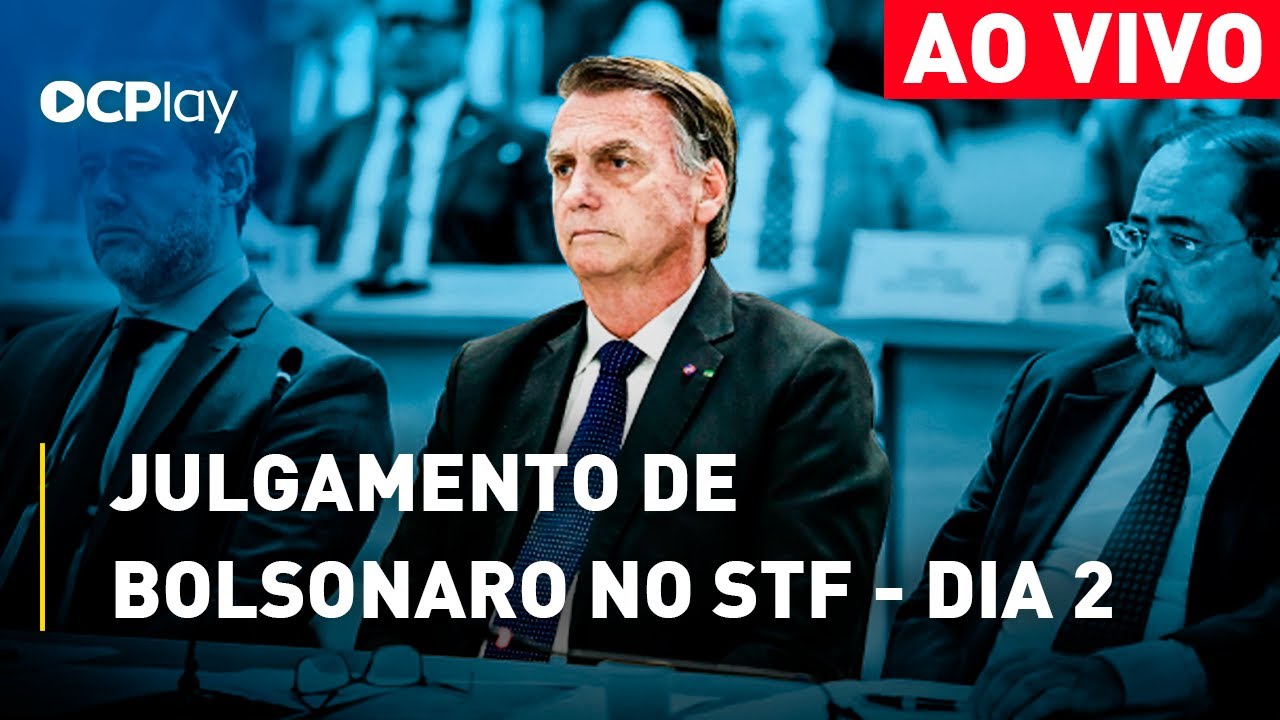 JULGAMENTO DE BOLSONARO NO STF - DIA 2 (AO VIVO)