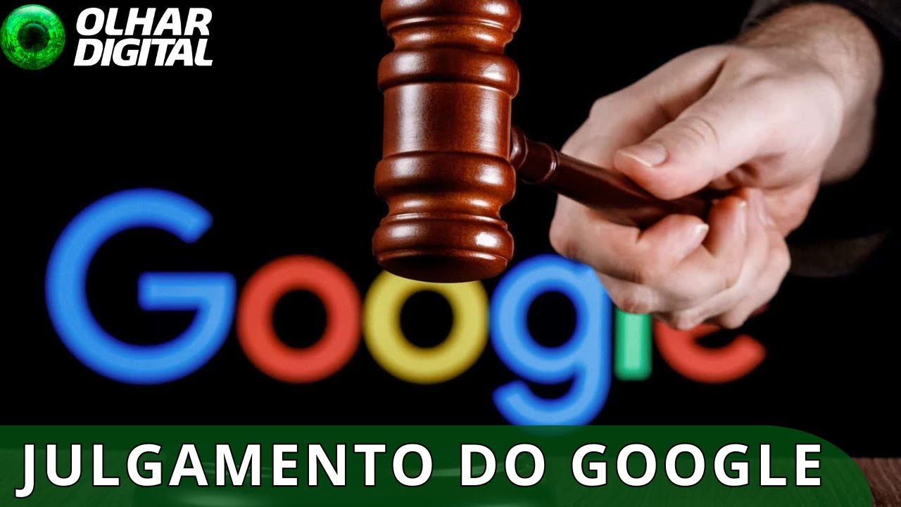 Julgamento do Google: o que está em jogo?