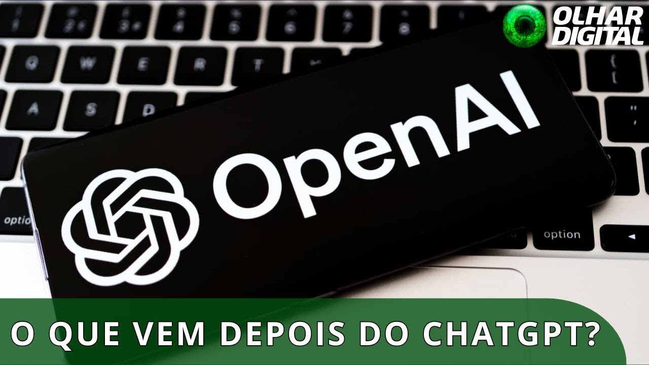 Não é só o ChatGPT: OpenAI tem outros planos para o futuro