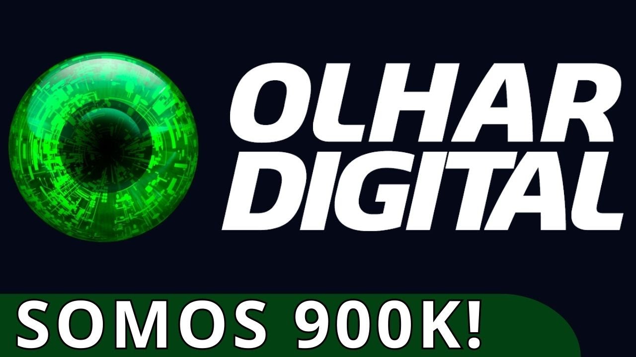 Olhar Digital atinge 900 mil inscritos no YouTube!