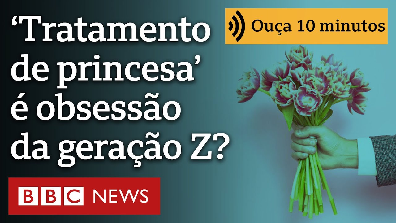 O que é o controverso 'tratamento de princesa' e por que a geração Z é obcecada por ele?