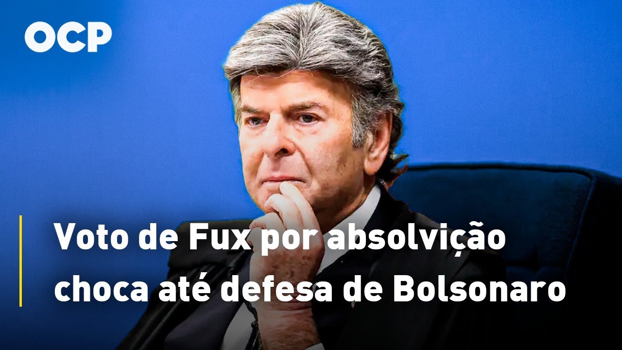 Voto de Fux por absolvição choca até defesa de Bolsonaro