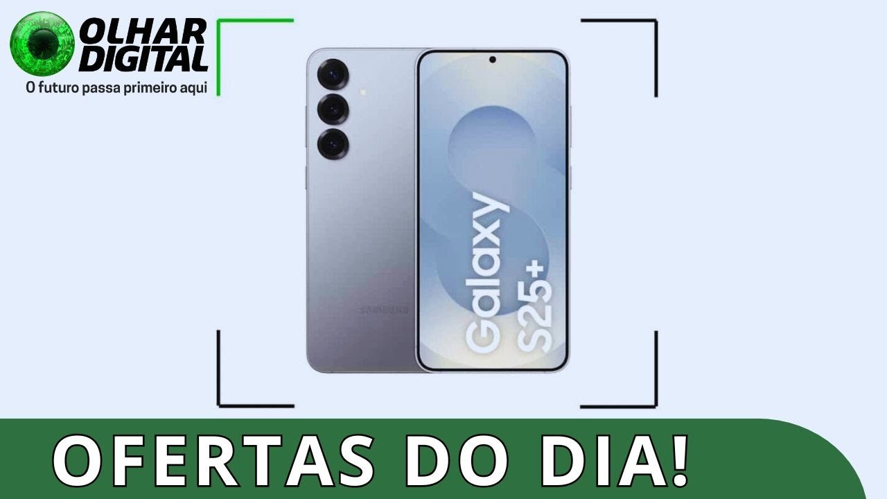 Galaxy S25+, smart TV Philco e cafeteira Oster com preços imperdíveis!