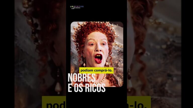 Por que os ricos queriam ter dentes podres?