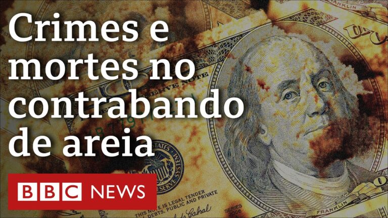 A 'máfia da areia': como extração ilegal virou um negócio global?