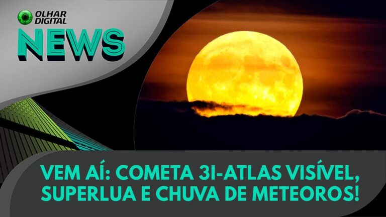 Ao vivo | Vem aí: cometa 3I-ATLAS visível, Superlua e chuva de meteoros! | 03/11/2025
