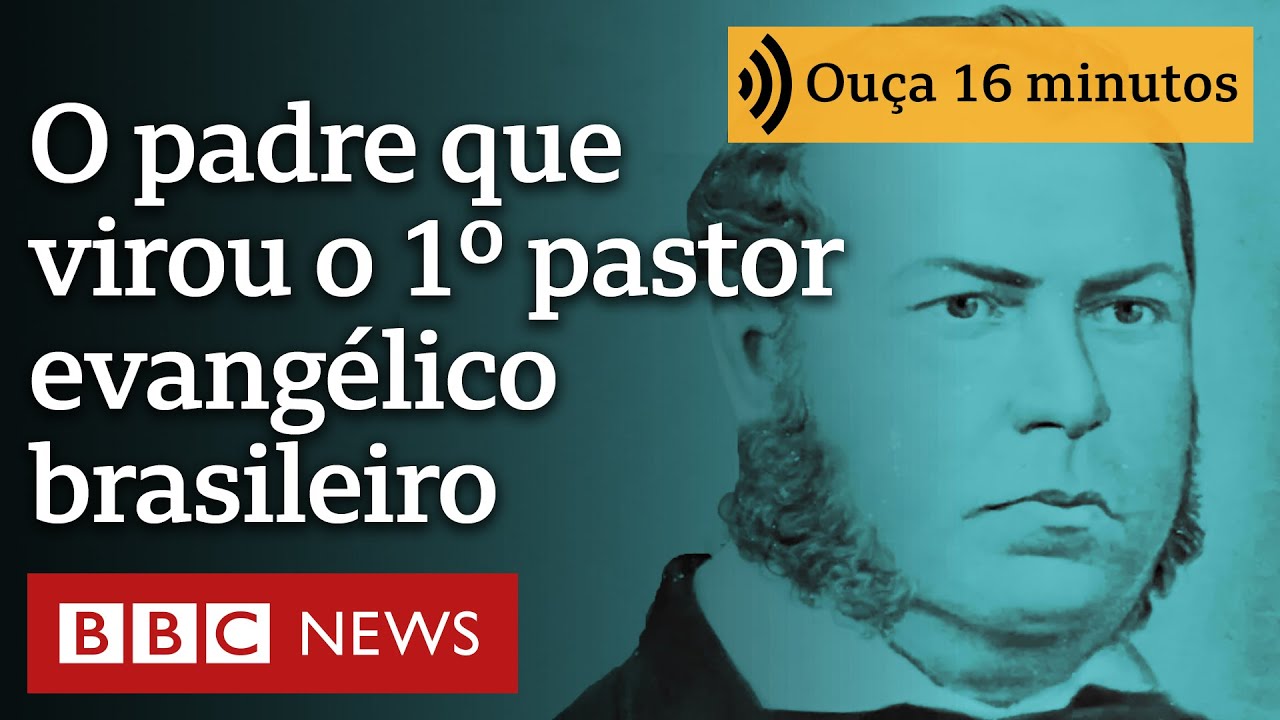O padre que se tornou o primeiro pastor evangélico brasileiro