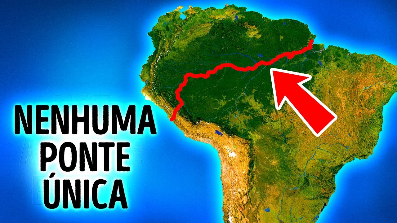 Por que não existem pontes sobre o rio Amazonas?