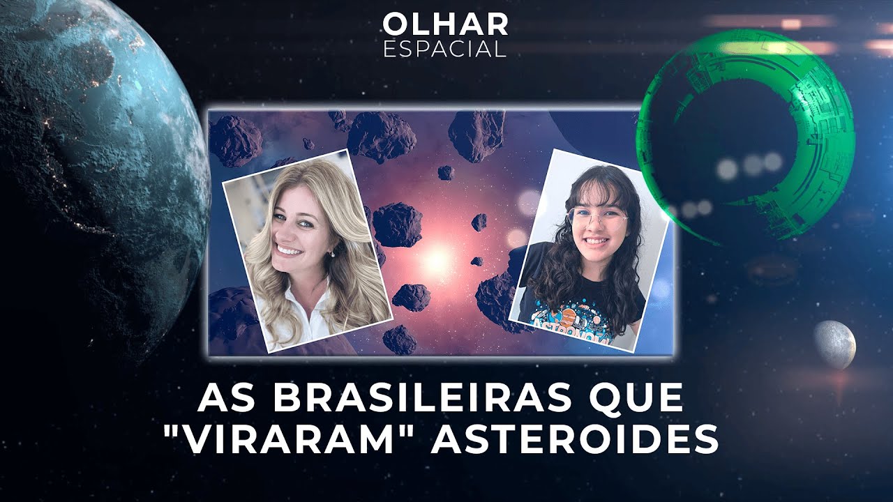 Ao vivo | Elas "viraram" asteroides | 06/03/2026