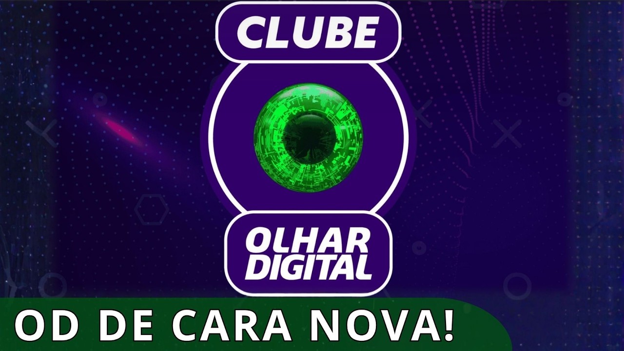 De clube de assinantes a novo site: Olhar Digital está de cara nova!