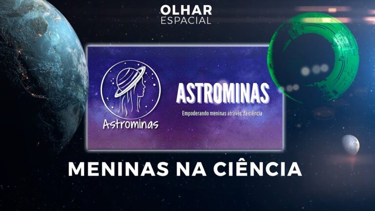 Ao vivo | Astrominas 2026: iniciativa coloca meninas na ciência | 17/04/2026